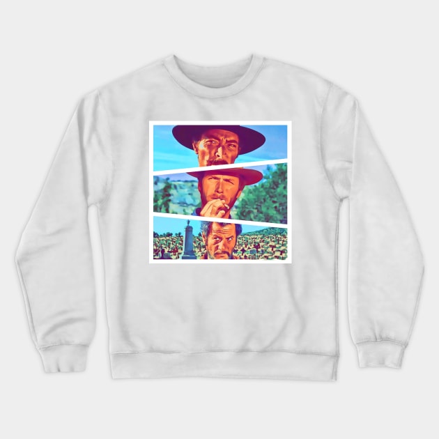 The Good, The Bad, The Ugly. Crewneck Sweatshirt by PCH5150